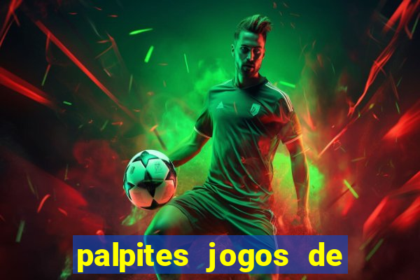 palpites jogos de quarta feira